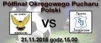 Półfinał Pucharu Polski - 21.11.2015 r. godz. 15.00 Serock !!!